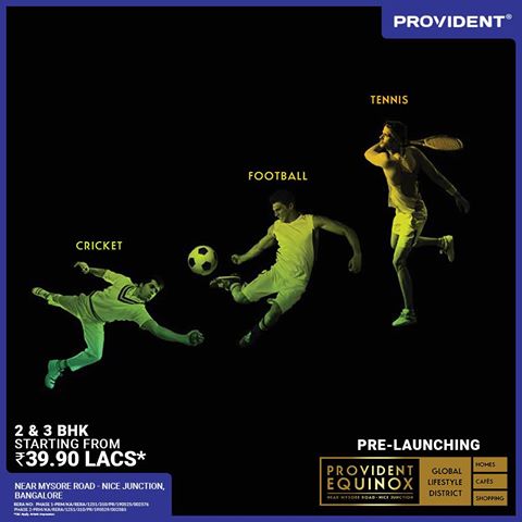 Provident Equinox offers tennis football cricket in Bangalore